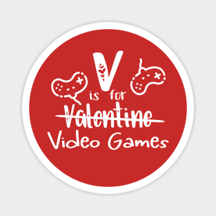 V Is For Video Games Funny Valentine's Day Gamer Magnet